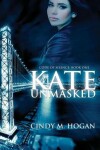 Book cover for Kate Unmasked