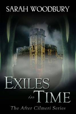 Exiles in Time by Sarah Woodbury
