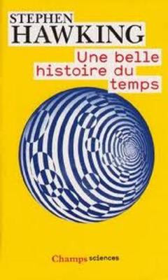 Book cover for Une Belle Histoire Du Temps (Une Breve Histoire Illustree Du Temps)