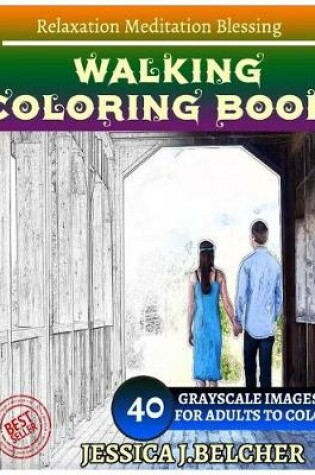 Cover of Walking Coloring Book for Adults Relaxation Meditation Blessing