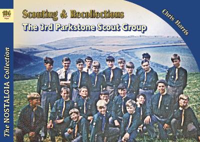 Book cover for Scouting & Recollections The 3rd Parkstone Scout Group