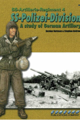 Cover of 6516: Ss-Artillerie-Regiment 4, Ss-Polizei-Division: a Study of German Artillery