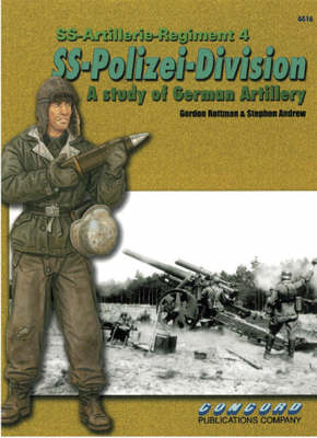 Book cover for 6516: Ss-Artillerie-Regiment 4, Ss-Polizei-Division: a Study of German Artillery