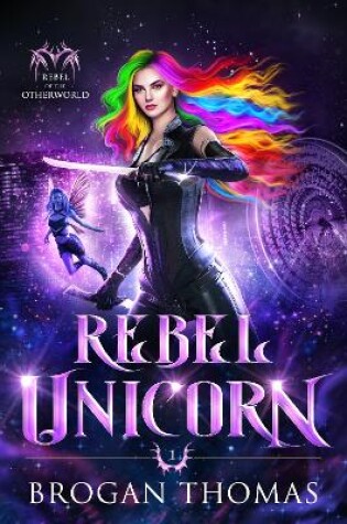 Cover of Rebel Unicorn