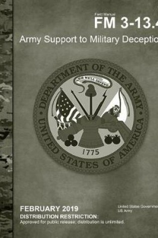 Cover of Field Manual FM 3-13.4 Army Support to Military Deception February 2019