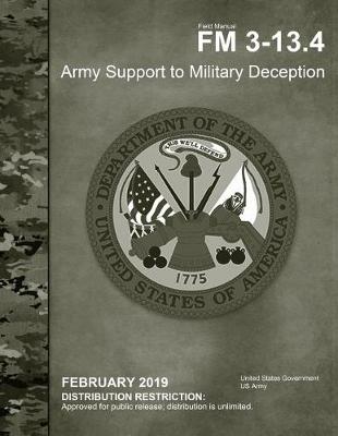 Book cover for Field Manual FM 3-13.4 Army Support to Military Deception February 2019