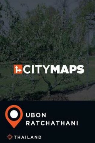 Cover of City Maps Ubon Ratchathani Thailand