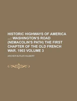 Book cover for Historic Highways of America Volume 3