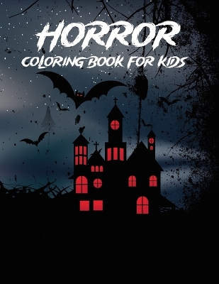 Book cover for Horror Coloring Book For Kids