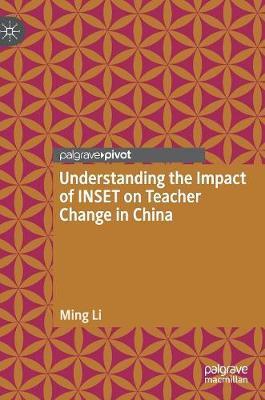 Book cover for Understanding the Impact of INSET on Teacher Change in China