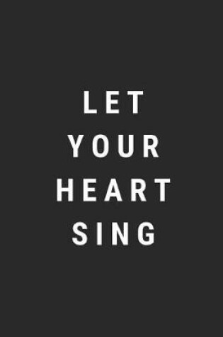 Cover of Let Your Heart Sing