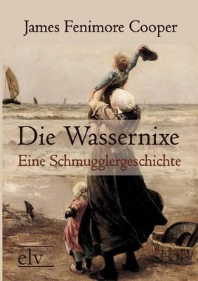 Book cover for Die Wassernixe