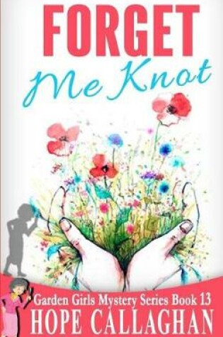 Cover of Forget Me Knot