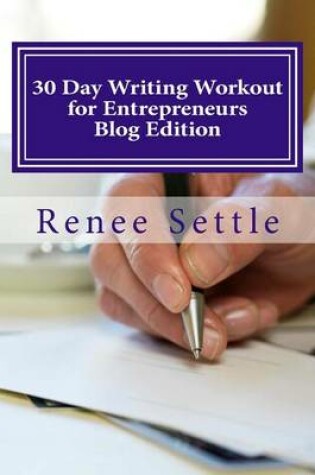 Cover of 30 Day Writing Workout for Entrepreneurs