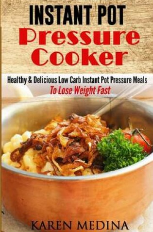 Cover of Instant Pot Pressure Cooker