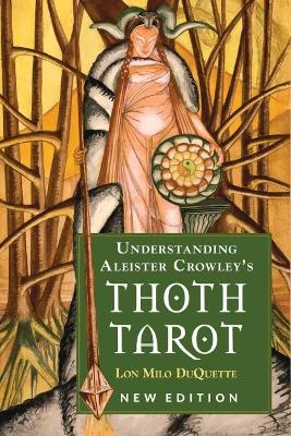 Book cover for Understanding Aleister Crowley's Thoth Tarot