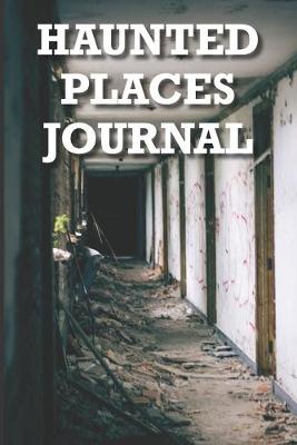 Book cover for Haunted Places Journal