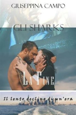 Cover of GLI SHARKS. La fine