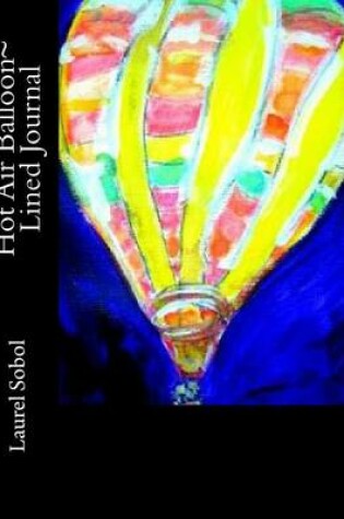 Cover of Hot Air Balloon Lined Journal