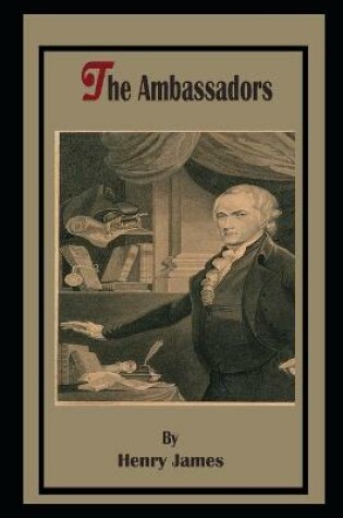 Cover of The Ambassadors By Henry James Annotated Novel