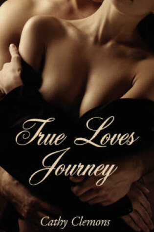 Cover of True Loves Journey