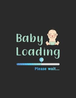 Book cover for Baby Loading Please Wait