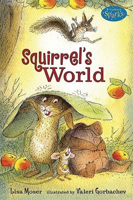 Book cover for Squirrel's World (Candlewick Sparks)