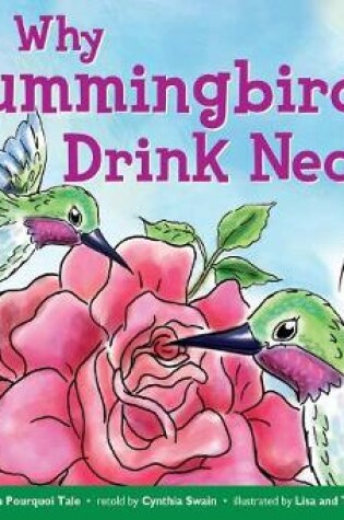 Cover of Why Hummingbirds Drink Nectar Leveled Text