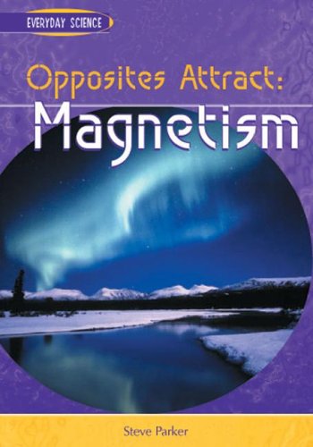 Book cover for Opposites Attract: Magnetism