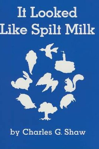 Cover of It Looked Like Spilt Milk (1 Paperback/1 CD)