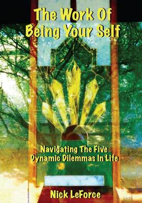 Book cover for The Work Of Being Your Self