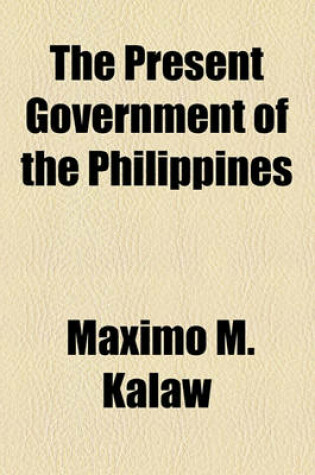 Cover of The Present Government of the Philippines