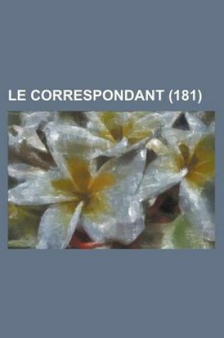 Cover of Le Correspondant (181)