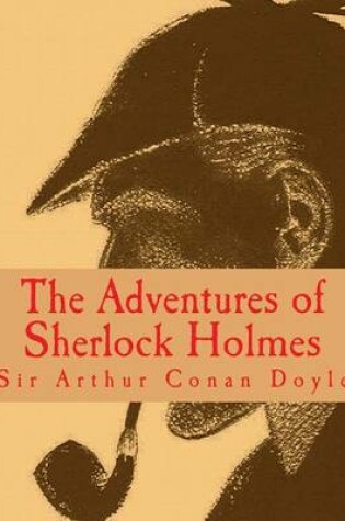 Cover of The Adventures of Sherlock Holmes [Large Print Edition]