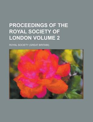 Book cover for Proceedings of the Royal Society of London Volume 2