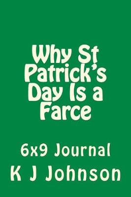 Book cover for Why St Patrick's Day Is a Farce