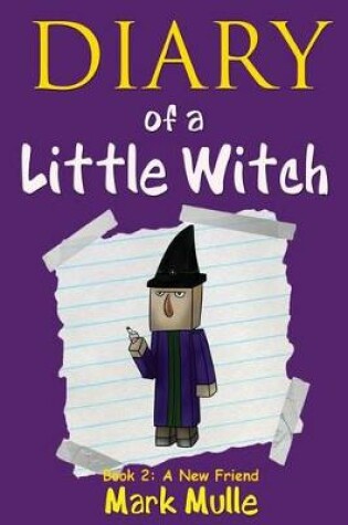 Cover of Diary of a Little Witch (Book 2)