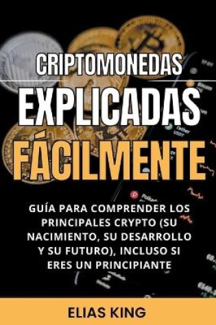 Cover of Criptomonedas Explicadas Fácilmente