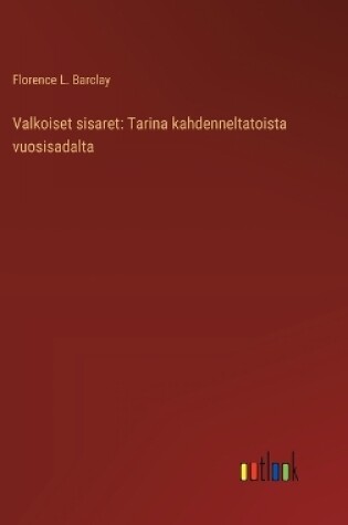 Cover of Valkoiset sisaret