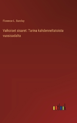 Book cover for Valkoiset sisaret