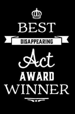 Cover of Best Disappearing ACT Award Winner