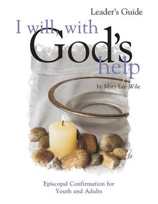 Book cover for I Will, with God's Help Leader's Guide