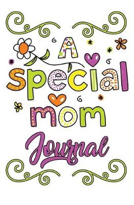 Book cover for A Special Mom Journal