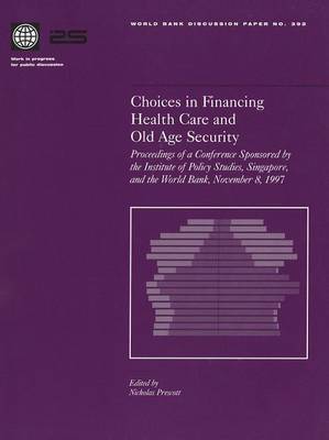 Book cover for Choices in Financing Health Care and Old Age Security