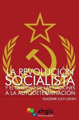 Book cover for La Revoluci n Socialista Y El Derecho de Las Naciones a la Autodeterminaci n