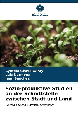 Book cover for Sozio-produktive Studien an der Schnittstelle zwischen Stadt und Land