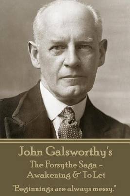 Book cover for John Galsworthy's The Forsyte Sage - Awakening & To Let