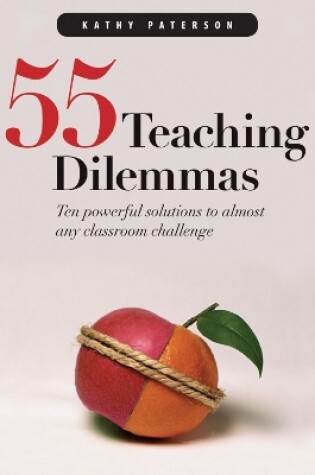 Cover of Fifty-Five Teaching Dilemmas