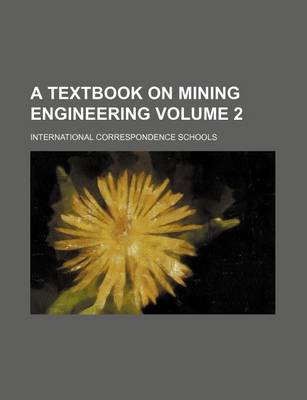 Book cover for A Textbook on Mining Engineering Volume 2