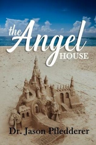 Cover of The Angel House